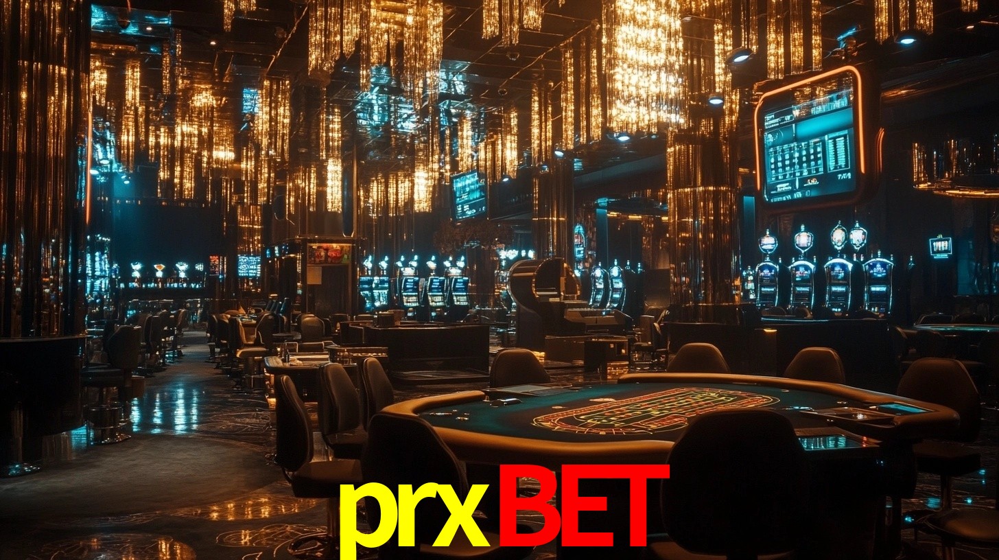 Sinta a adrenalina dos jogos de cassino com prxbet