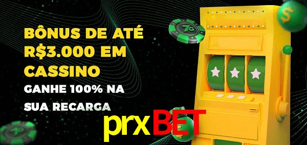 prxbet melhor bônus de depósito